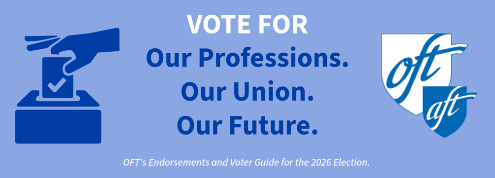 VOTE FOR Our Professions. Our Union. Our Future.